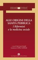 Alle origini della sanità pubblica. I riformisti e la medicina sociale edito da Il Pozzo di Micene