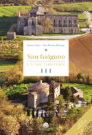 San Galgano e il suo territorio. Ediz. italiana e inglese di Renzo Vatti, Vito Nicola Albergo edito da Medicea