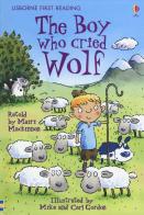 The boy who cried wolf. Ediz. a colori di Mairi Mackinnon edito da Usborne