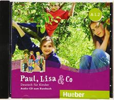 Paul, Lisa & Co. Deutsch für Kinder. A1.2. Per la Scuola elementare. Con CD-Audio di Monika Bovermann, Manuela Georgiakaki, Renate Zschärlich edito da Hueber