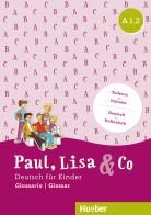Paul, Lisa & Co. Deutsch für Kinder. A1.2. Kursbuch. Per la Scuola elementare. Con espansione online. Con Libro: Glossario edito da Hueber