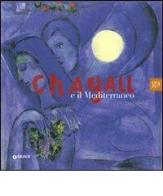 Chagall e il Mediterraneo. Ediz. illustrata edito da Giunti GAMM