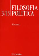 Filosofia politica (2015) vol.3 edito da Il Mulino