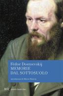 Memorie dal sottosuolo di Fëdor Dostoevskij edito da Rizzoli