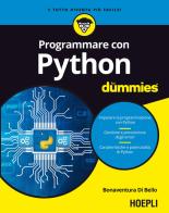 Programmare con Python For Dummies di Bonaventura Di Bello edito da Hoepli