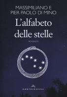 L' alfabeto delle stelle di Massimiliano Di Mino, Pier Paolo Di Mino edito da Castelvecchi