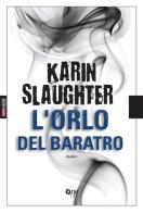 L' orlo del baratro di Karin Slaughter edito da Fanucci