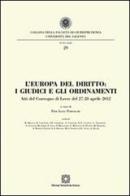 L' Europa del diritto. I giudici e gli ordinamenti edito da Edizioni Scientifiche Italiane