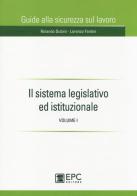 Il sistema legislativo ed istituzionale vol.1 di Rolando Dubini, Lorenzo Fantini edito da EPC Libri