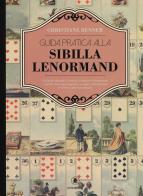 Guida pratica alla sibilla Lenormand di Christiane Renner edito da Lo Scarabeo