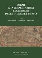 Forme e interpretazioni reciproche delle diversità in Asia edito da Centro Ambrosiano