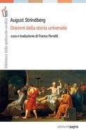 Drammi della storia universale di August Strindberg edito da Edizioni di Pagina