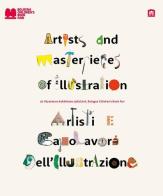 Artisti e capolavori dell'illustrazione. 50 illustrators exhibition 1967-2016. Ediz. italiana e inglese edito da Corraini