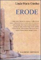 Erode il Grande. Ediz. italiana e tedesca di Linda-Marie Günther edito da Salerno Editrice
