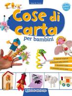 Cose di carta per bambini di Rosa Maria Curto edito da Edizioni del Borgo
