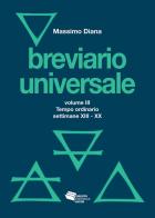 Breviario universale. Nuova ediz. vol.3 di Massimo Diana edito da Gruppo Editoriale Viator