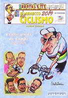 Almanacco del Ciclismo 2019. Cento Anni di Coppi 1919-2019 di Davide Cassani edito da Gianni Marchesini Editore