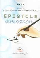 Epistole amorose edito da Edizioni Il Saggio