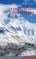 Guerra fredda sull'Everest di Woodrow W. Sayre edito da Monterosa Edizioni.it