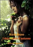 I dolci colori d'autunno di Maria Bruno edito da Agemina Edizioni