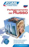 Perfezionamento del russo. Livello C1 di Victoria Melnikova-Suchet, Elena Treu, Mario Altare edito da Assimil Italia