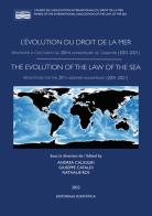 L' évolution du droit de la mer. Réflexions à l'occasion du 20ème anniversaire de l'AssIDMer (2001-2021) edito da Editoriale Scientifica