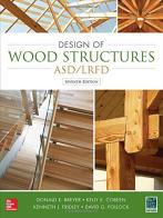 Design of wood structures. ASD/LRFD edito da McGraw-Hill Education