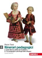 Itinerari pedagogici. Con espansione online. Per i Licei e gli Ist. magistrali vol.1 di Renzo Tassi edito da Zanichelli