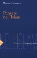 Pensare nell'Islam di Massimo Campanini edito da Jaca Book