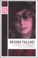 La rabbia e l'orgoglio di Oriana Fallaci edito da BUR Biblioteca Univ. Rizzoli