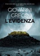 L' evidenza di Giovanni Greco edito da Castelvecchi