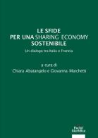 Le sfide per una sharing economy sostenibile. Un dialogo tra Italia e Francia edito da Pacini Giuridica