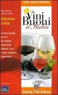 Vini buoni d'Italia 2009 di Mario Busso, Luigi Cremona edito da Touring