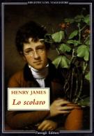 Lo scolaro di Henry James edito da Passigli