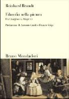 Filosofia nella pittura. Da Giorgione a Magritte di Reinhard Brandt edito da Mondadori Bruno