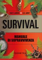 Survival. Manuale di sopravvivenza di Matt Larsen edito da Demetra