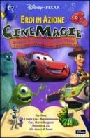 Eroi in azione: Toy Story-A Bug's Life. Megaminimondo-Cars-Monsters & Co.-Alla ricerca di Nemo. Con gadget di Augusto Macchetto edito da Walt Disney Company Italia