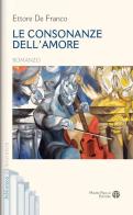 Le consonanze dell'amore di Ettore De Franco edito da Mauro Pagliai Editore