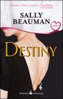 Destiny di Sally Beauman edito da Sperling & Kupfer