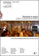 Riscrivere lo spazio. Pratiche e performance urbane E/C serie speciale vol.2 edito da Nuova Cultura