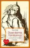 Dove dorme l'ornitorinco. Storie di Laura con l'alcol di Franco Baldo edito da Erickson