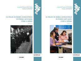 Le figlie di Maria Ausiliatrice nel mondo (1872-2022) vol.1-2 edito da Edizioni Palumbi