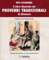 Il libro illustrato dei proverbi tradizionali di Altamura di Vito Ciccimarra edito da Altamura Ieri