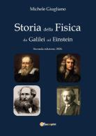 Storia della fisica da Galilei ad Einstein di Michele Giugliano edito da Youcanprint