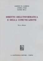 Diritto dell'informatica e della comunicazione di Alberto Maria Gambino, Andrea Stazi, Davide Mula edito da Giappichelli