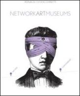 Network art museums di Ronald L. Facchinetti edito da Castle Books (Varese)