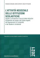 L' attività negoziale delle istituzioni scolastiche di Francesco Bragagni, Marco Esposito, Nicoletta Pagliani edito da Casa Editrice Spaggiari