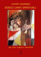 Dodici canti spirituali di Leonello Capodaglio edito da GDE Edizioni Musicali