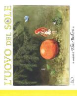 L' uovo del sole. Ediz. a colori di Elsa Beskow edito da Officina Libraria