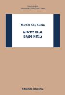 Mercato halal e made in Italy di Miriam Abu Salem edito da Editoriale Scientifica